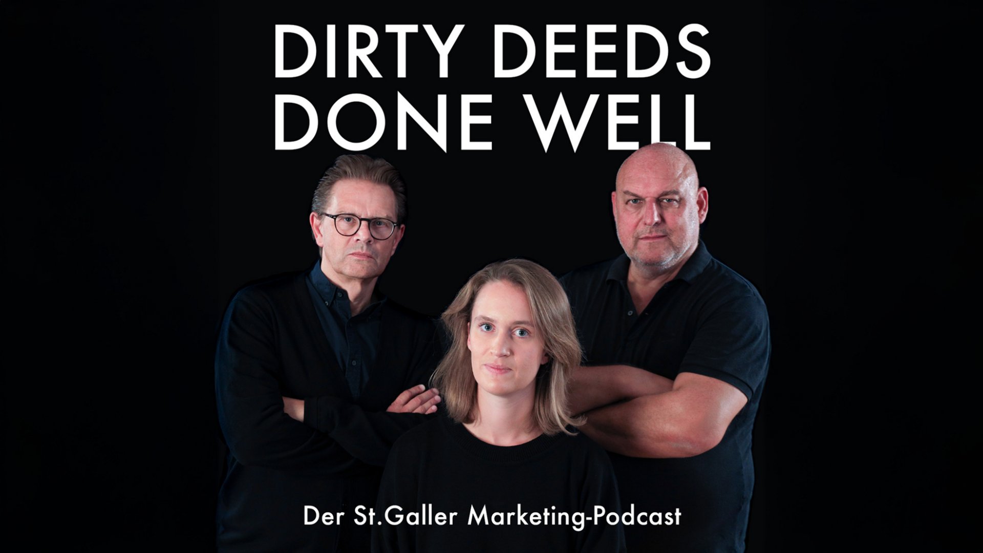 Dirty Deeds Done Well Der St Galler Marketing Podcast Feiert 100 Episode Dirty Deeds Done Well Der St Galler Marketing Podcast Feiert 100 Episode